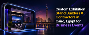 Exhibition Stand Builders & Contractors in cairo